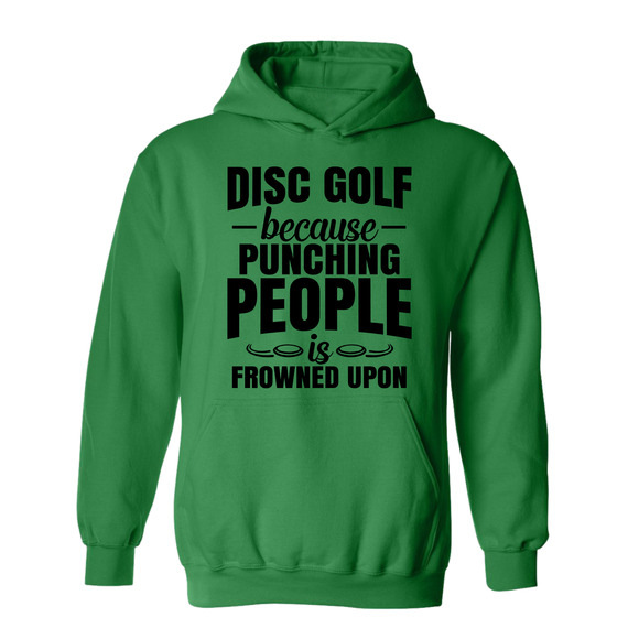 Disc Golf Hoodie Punching People Frowned Upon Funny Discgolfing Sweatshirt - Picture 8 of 11